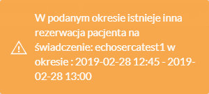 Komunikat o treści: "W podanym okresie istnieje inna rezerwacja pacjenta na świadczenie"